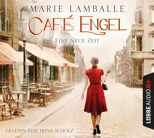 Café Engel: Eine neue Zeit. (Café-Engel-Saga, Band 1) von Lübbe Audio