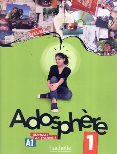 Adosphère 1 - Livre de l'Élève + CD Audio: Adosphère 1 - Livre de l'Élève + CD Audio (Adosphere) von Hachette Francais Langue Etrangere