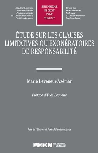 Étude sur les clauses limitatives ou exonératoires de responsabilité. Tome 577