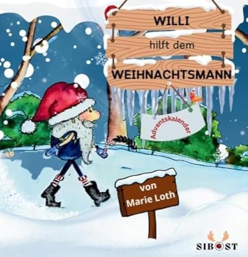 Willi hilft dem Weihnachtsmann: Buch-Adventskalender mit Aufgaben für jeden Tag