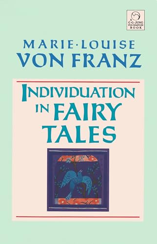 Individuation in Fairy Tales (C. G. Jung Foundation Books) (C. G. Jung Foundation Books Series, Band 3)