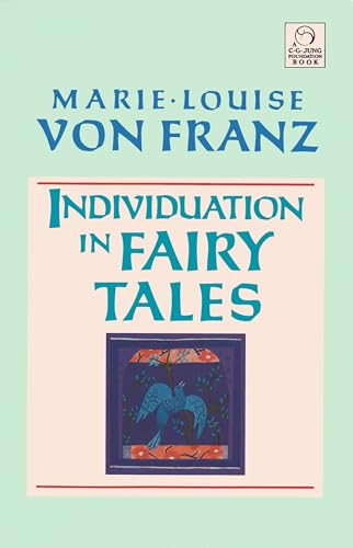 Individuation in Fairy Tales (C. G. Jung Foundation Books): Revised Edition (C. G. Jung Foundation Books Series, Band 3) von Shambhala Publications