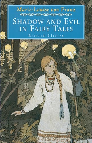 Shadow and Evil in Fairy Tales: Revised Edition (C. G. Jung Foundation Books Series, Band 1) von Shambhala Publications