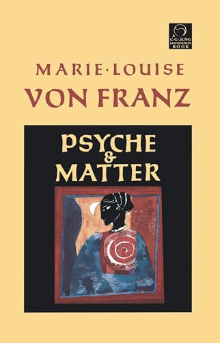 Psyche and Matter (C. G. Jung Foundation Books Series, Band 6)
