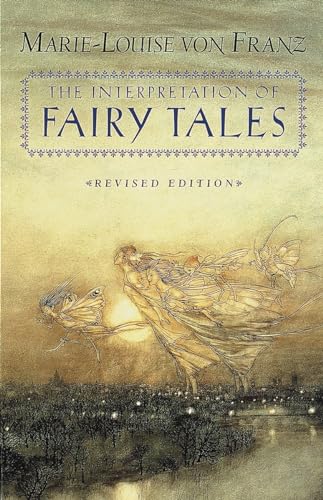 The Interpretation of Fairy Tales: Revised Edition (C. G. Jung Foundation Books Series)
