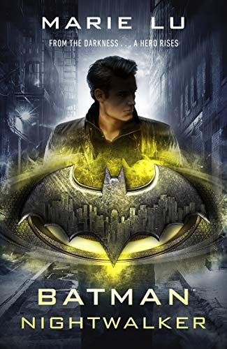 Batman: Nightwalker (DC Icons series): From the Darkness . . . A Hero Rises von Penguin Books UK