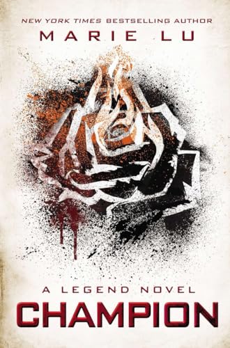 Champion: A Legend Novel Champion: A Legend Novel