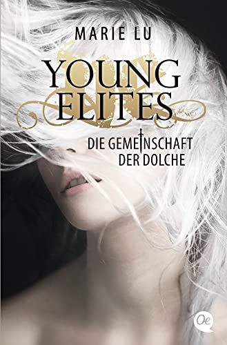 Young Elites 1. Die Gemeinschaft der Dolche Young Elites 1. Die Gemeinschaft der Dolche