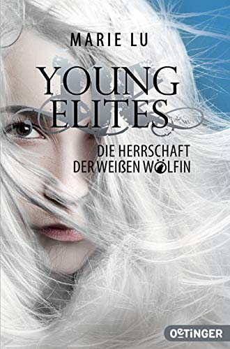 Young Elites 3. Die Herrschaft der weißen Wölfin: Dramatisches Finale der Dark History/Romantasy-Reihe Young Elites 3. Die Herrschaft der weißen Wölfin: Dramatisches Finale der Dark History/Romantasy-Reihe