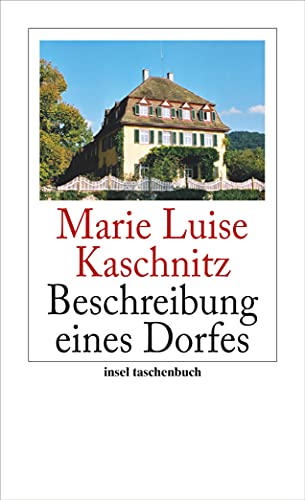 Beschreibung eines Dorfes: Mit e. Nachw. v. Dagmar von Gersdorff (insel taschenbuch) von Insel Verlag GmbH