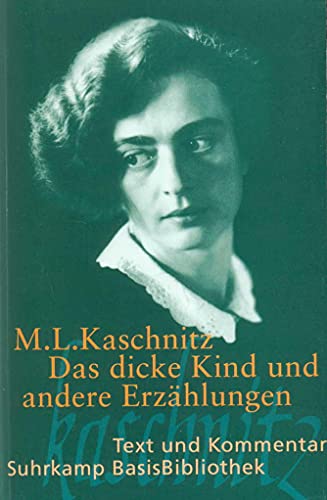 Das dicke Kind und andere Erzählungen: Text und Kommentar (Suhrkamp BasisBibliothek) von Suhrkamp Verlag AG
