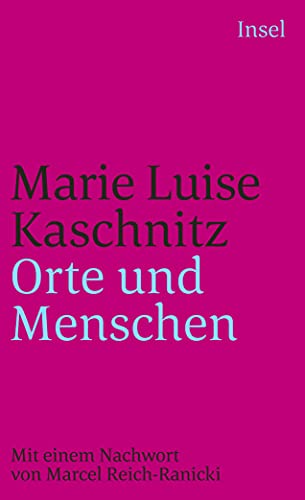 Orte und Menschen: Aufzeichnungen (insel taschenbuch) von Insel Verlag