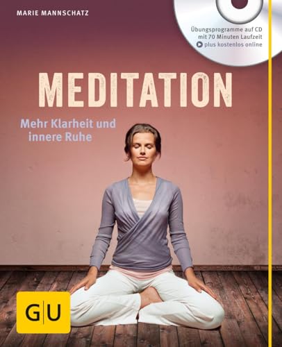 Meditation (mit Audio-CD): Mehr Klarheit und innere Ruhe (GU Entspannung) von Gräfe und Unzer