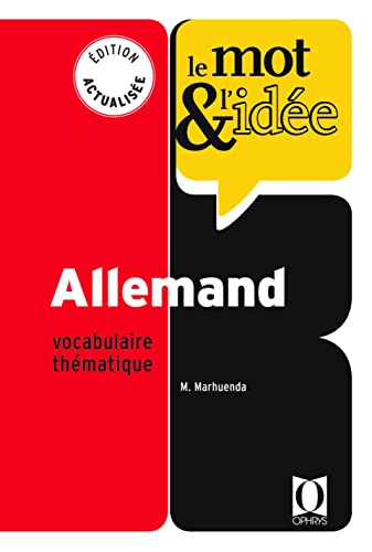 Le mot et l'idée - Allemand: Vocabulaire thématique