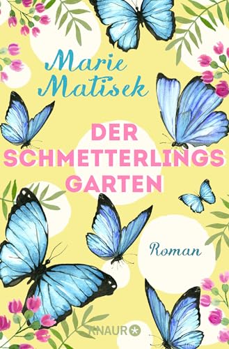 Der Schmetterlingsgarten: Roman von Droemer Knaur*