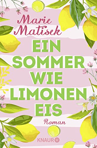 Ein Sommer wie Limoneneis: Roman von Knaur Taschenbuch