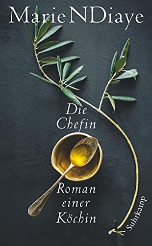 Die Chefin: Roman einer Köchin (suhrkamp taschenbuch) von Suhrkamp Verlag AG