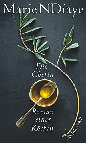 Die Chefin: Roman einer Köchin