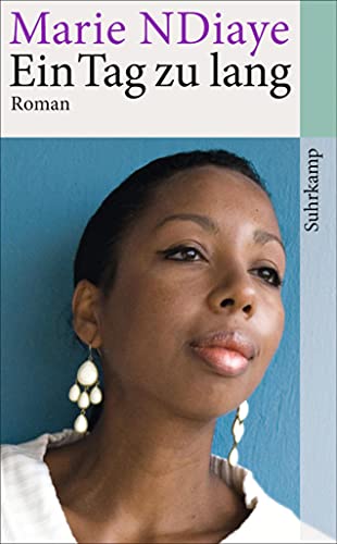 Ein Tag zu lang: Roman (suhrkamp taschenbuch) von Suhrkamp Verlag AG