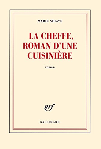 La cheffe, roman d'une cuisinière: Roman