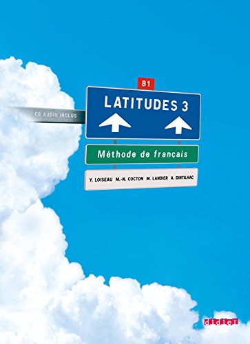 Latitudes - Méthode de français - B1: Kursbuch mit CDs von Didier