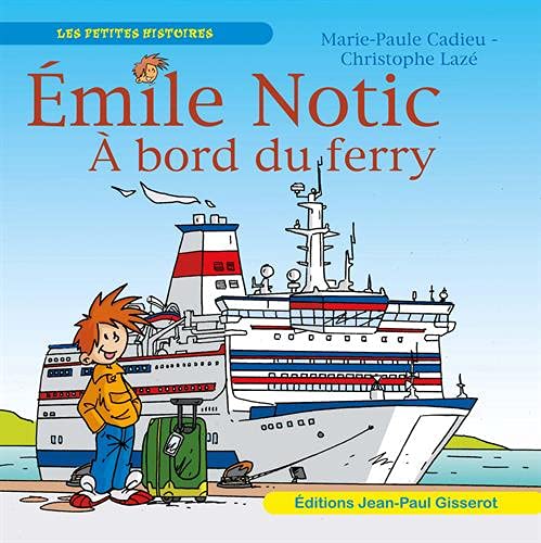 Emile Notic : La car ferry von Editions Gisserot