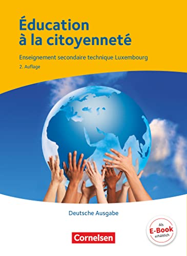 Éducation à la citoyenneté - Enseignement secondaire général Luxembourg - Berufsbildende Schule Luxemburg: Schulbuch - Deutsche Fassung (2. aktualisierte Auflage)