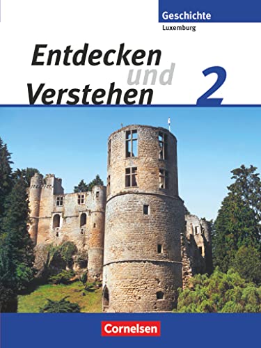 Entdecken und verstehen - Geschichtsbuch - Technischer Sekundarunterricht Luxemburg - Band 2: Vom Mittelalter bis zum Zeitalter der Französischen Revolution - Schulbuch