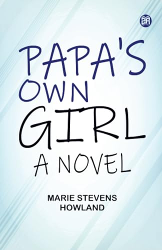 Papa's own girl A novel von Zinc Read