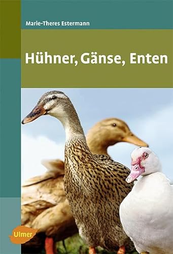 Hühner, Gänse, Enten von Ulmer Eugen Verlag