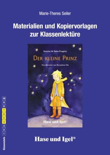 Begleitmaterial: Der kleine Prinz: Klasse 4-7 von Hase und Igel Verlag GmbH