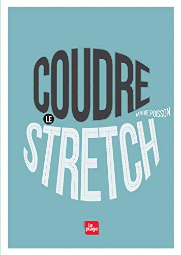 Coudre le stretch von LA PLAGE