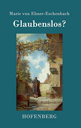 Glaubenslos? Glaubenslos?