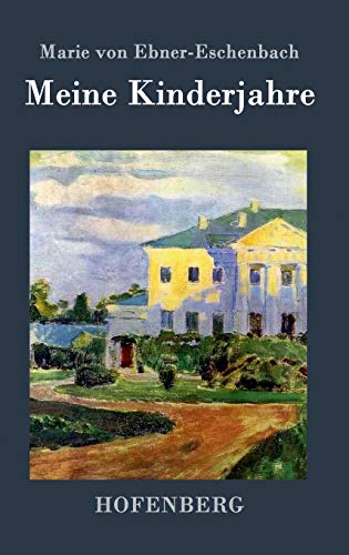 Meine Kinderjahre Meine Kinderjahre von Hofenberg