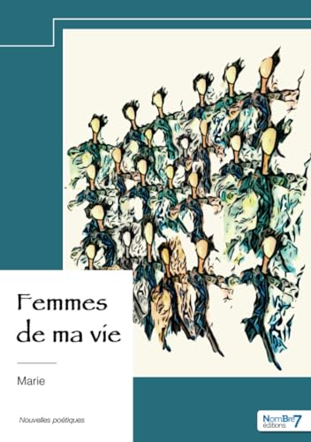 Femmes de ma vie von Nombre7