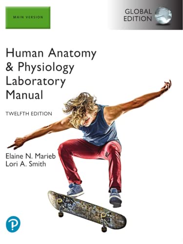 Human Anatomy & Physiology Laboratory Manual, Main Version, Global Edition Human Anatomy & Physiology Laboratory Manual, Main Version, Global Edition von Pearson