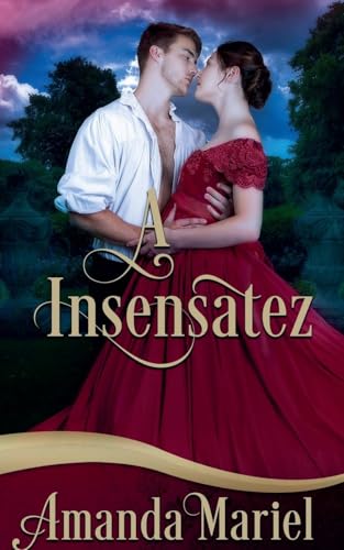 A Insensatez (Destinada a Um Libertino, Band 1) von Brook Ridge Press