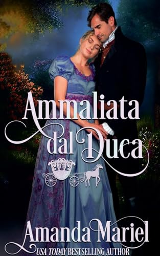 Ammaliata dal Duca (Amor Legendario, Band 4) von Brook Ridge Press