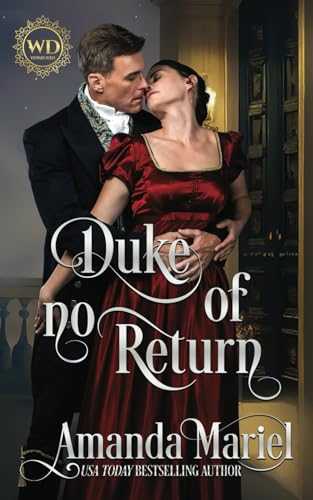 Duke of no Return: Regency Hearts Aflame Duke of no Return: Regency Hearts Aflame von Independently published