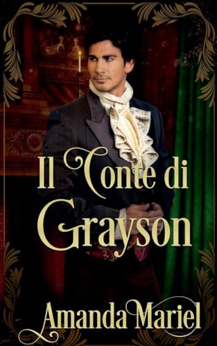 Il Conte di Grayson (Club Dei Conti Malvagi, Band 1) von Brook Ridge Press