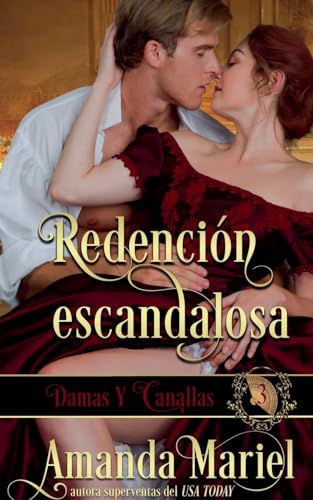 Redención escandalosa (Damas Y Canallas, Band 3) von Brook Ridge Press