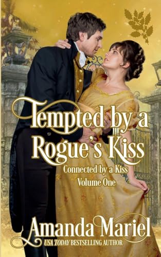 Tempted by a Rogue's Kiss (Connected by a Kiss, Band 9) von Brook Ridge Press