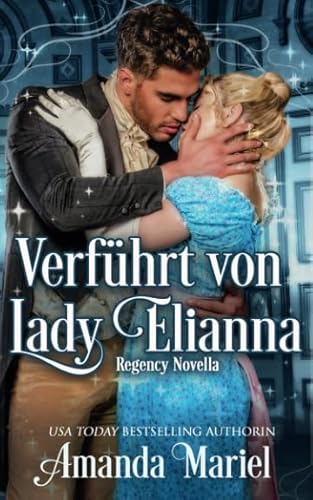 Verführt von Lady Elianna: legendären Liebe von Brook Ridge Press