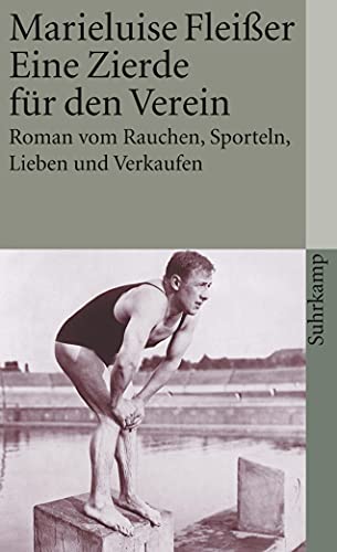 Eine Zierde für den Verein: Roman vom Rauchen, Sporteln, Lieben und Verkaufen (suhrkamp taschenbuch) von Suhrkamp Verlag AG