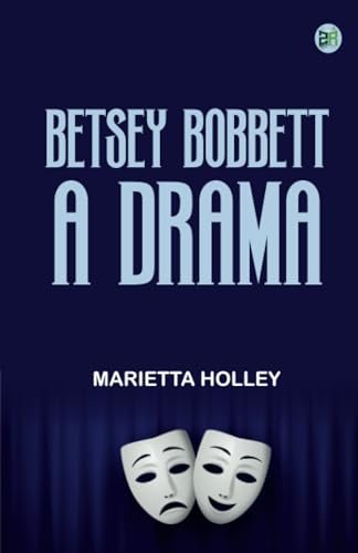 Betsey Bobbett A Drama von Zinc Read
