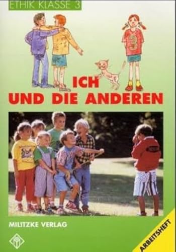 Ethik Grundschule: Ethik, Ausgabe Grundschule, Klasse 3: Klasse 3. Arbeitsheft von Militzke Verlag GmbH