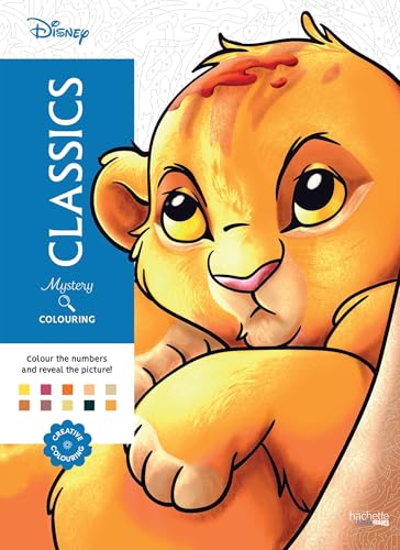 Mystery Colouring - Classics: Reveal iconic Disney characters with colour by number von Hachette Heroes