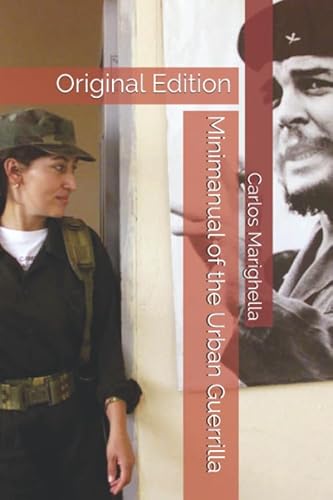 Minimanual of the Urban Guerrilla: Original Edition von Independently published