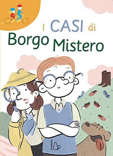 I casi di Borgo Mistero. Ediz. ad alta leggibilità (Tandem)