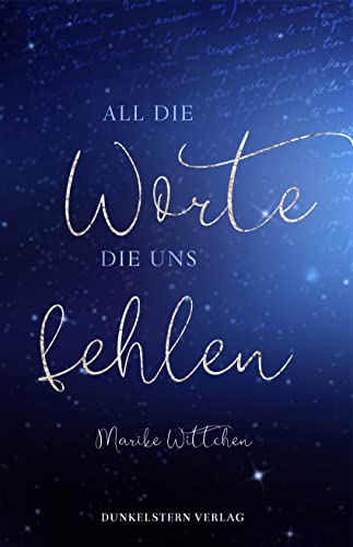 All die Worte die uns fehlen (All die - Band 1)